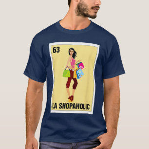 Camiseta La Shopaholic Meican Juego de Cartas de Bingo Comp
