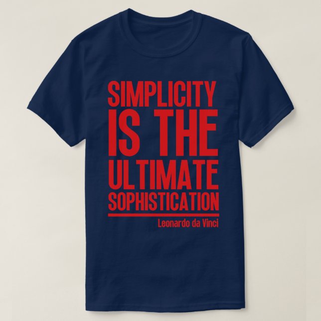 Camiseta La simplicidad es la sofisticación máxima Leonardo (Diseño del anverso)