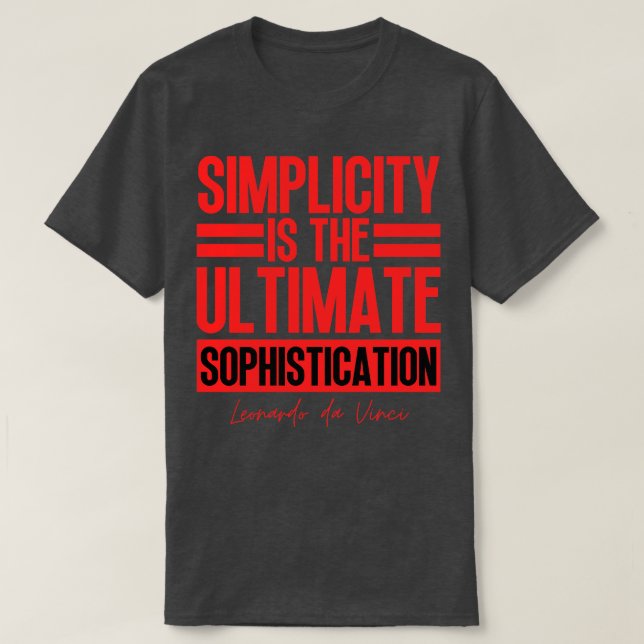 Camiseta La simplicidad es la sofisticación máxima Leonardo (Diseño del anverso)