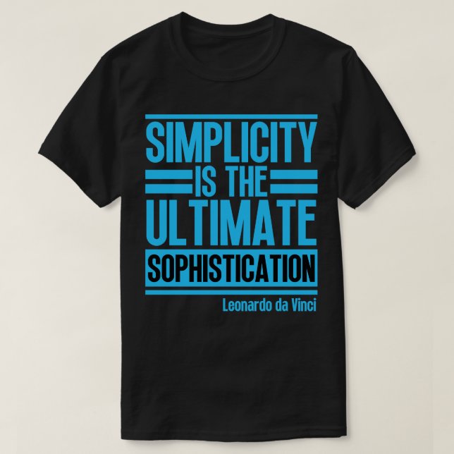 Camiseta La simplicidad es la sofisticación máxima Leonardo (Diseño del anverso)