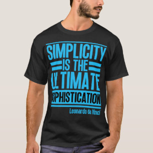 Camiseta La simplicidad es la sofisticación máxima Leonardo