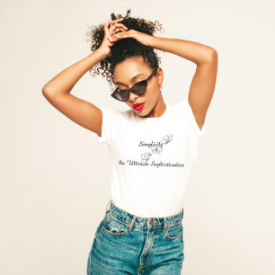 Camiseta "La simplicidad es la sofisticación suprema"