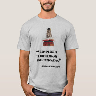 Camiseta "La simplicidad es la sofisticación suprema"