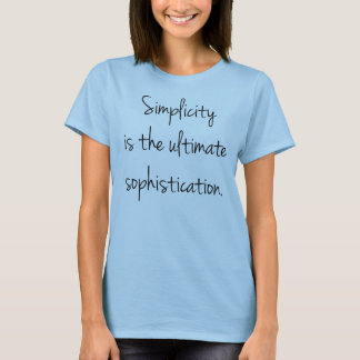 Camiseta La simplicidad es la sofisticación última