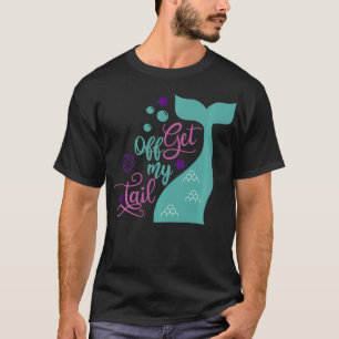 Camiseta La Sirena Se Quita De Mi Regalo De Cola