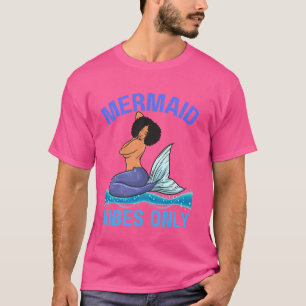 Camiseta La sirena vibra sólo las mujeres de Melanin Chica 