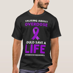 Camiseta La Sobredosis Podría Salvar Una Vida. Sobredosific