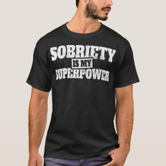 Camiseta La Sobriedad Es Mi Superpoder Alcohólicos Anónimos