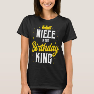 Camiseta La sobrina del cumpleaños del rey Fiesta Celebr