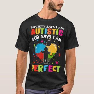 Camiseta La sociedad dice que soy autista Dios dice que soy