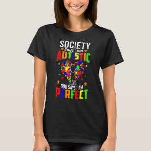 Camiseta La sociedad dice que soy autista Dios dice que soy