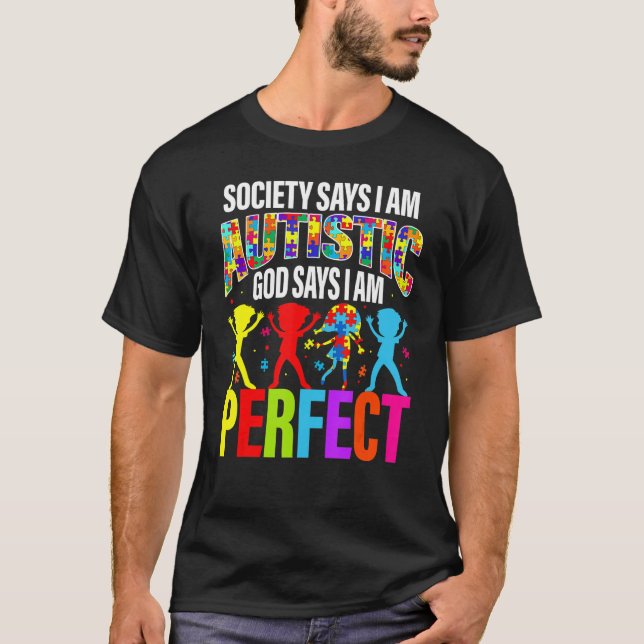 Camiseta La sociedad dice que soy autista Dios dice que soy (Anverso)