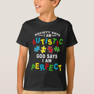 Camiseta La sociedad dice que soy el Dios autista dice que 