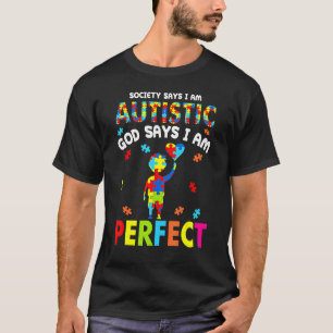Camiseta La sociedad dice que soy el Dios autista dice que