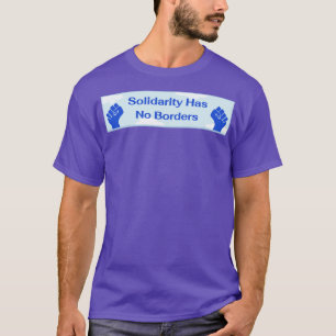 Camiseta La solidaridad no tiene fronteras