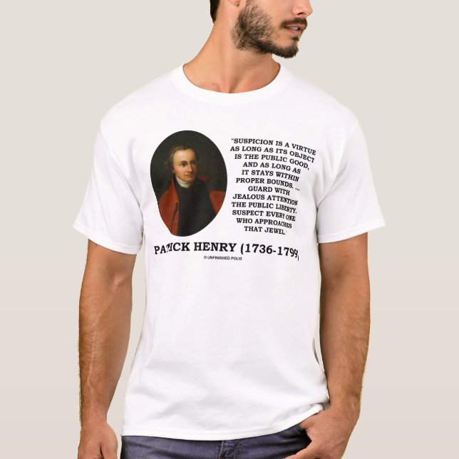 Camiseta La sospecha de Patrick Henry es una libertad del (Anverso)