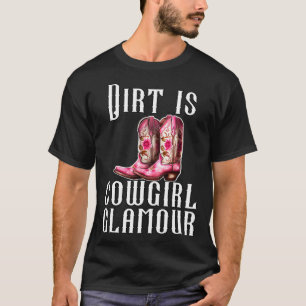 Camiseta La suciedad es el glamour de las vaqueras Jinetes