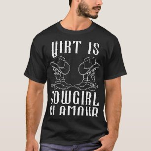 Camiseta La suciedad es el glamour de las vaqueras, jinetes