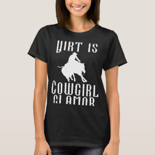 Camiseta La suciedad es glamour de vaquera jinetes de cabal