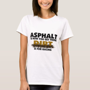 Camiseta La Suciedad Es Para La Carreras