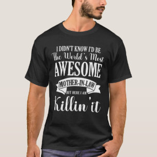 Camiseta La suegra más asombrosa del mundo, graciosa y orgu