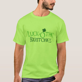 Camiseta La suerte de los baritones