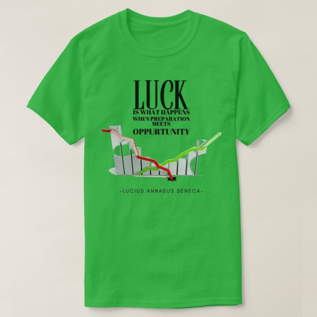 Camiseta La suerte es lo que ocurre cuando la preparación s (Diseño del anverso)