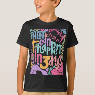 Camiseta La suerte puede ocurrir en 3 días en el Día de Pas