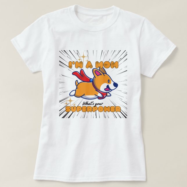 Camiseta La supermamá Corgi (Diseño del anverso)