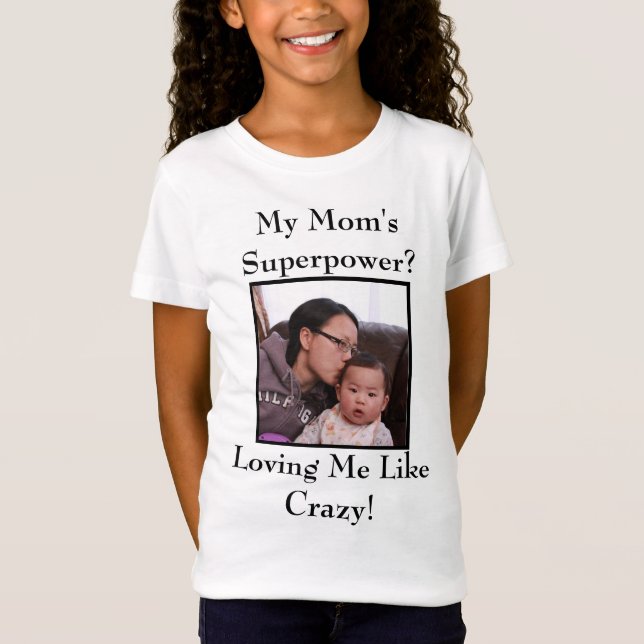 Camiseta ¿La superpotencia de mi mamá? (Anverso)