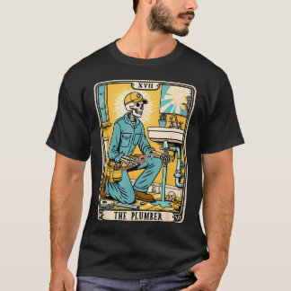 Camiseta La tarjeta de tarot de fontanería del fontanero es