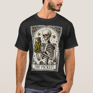 Camiseta La tarjeta Tarot de Pickles Skeleton Canning Seaso