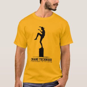 Camiseta La técnica de la grúa - si está hecha a la