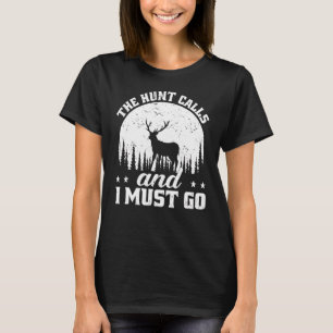 Camiseta La Temporada De Caza De Hombres Llama A La Cacería