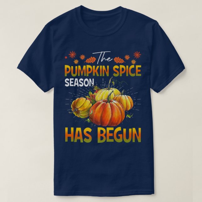 Camiseta La temporada de especias de calabaza ha comenzado  (Diseño del anverso)
