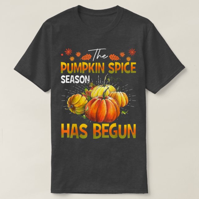 Camiseta La temporada de especias de calabaza ha empezado e (Diseño del anverso)