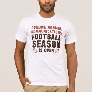Camiseta La temporada de fútbol terminó