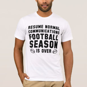 Camiseta La temporada de fútbol terminó