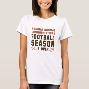 Camiseta La temporada de fútbol terminó