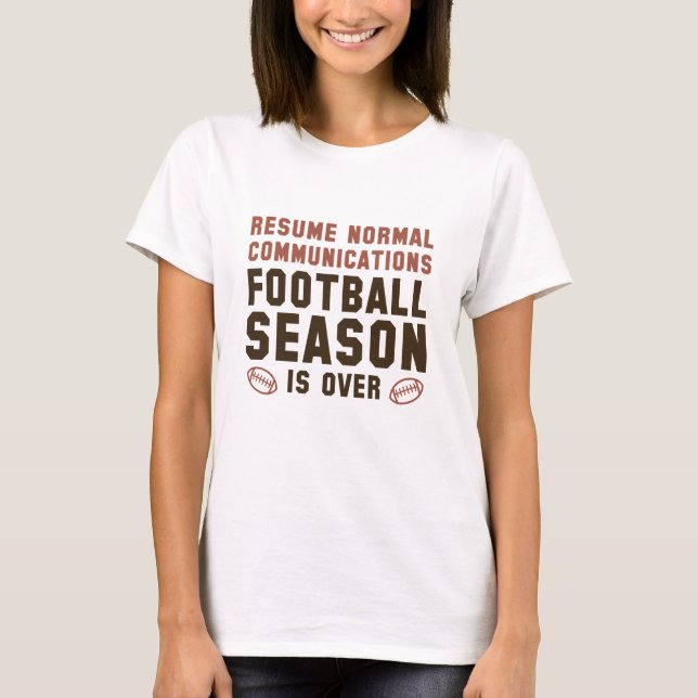 Camiseta La temporada de fútbol terminó (Anverso)