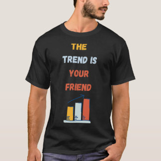 Camiseta La tendencia es tu amigo
