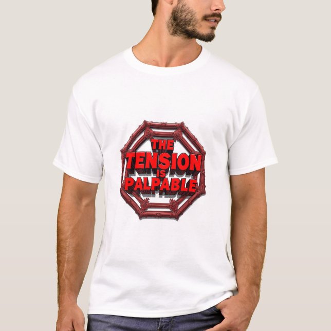 Camiseta La tensión es palpable (Anverso)