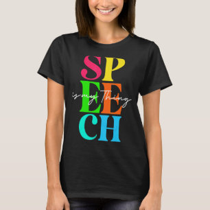 Camiseta La Terapia De Habla Patólogo De Lenguaje De Habla