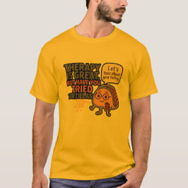 Camiseta La terapia es genial pero ¿has probado los tacos –