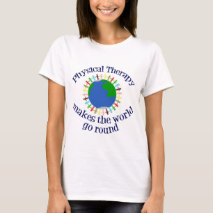 Camiseta La terapia física hace que el mundo gire
