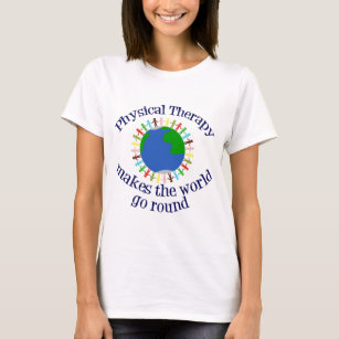 Camiseta La terapia física hace que el mundo gire