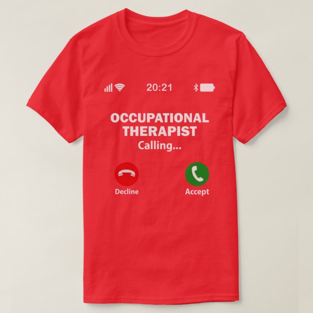 Camiseta La terapia ocupacional al terapeuta inspira al mes (Diseño del anverso)