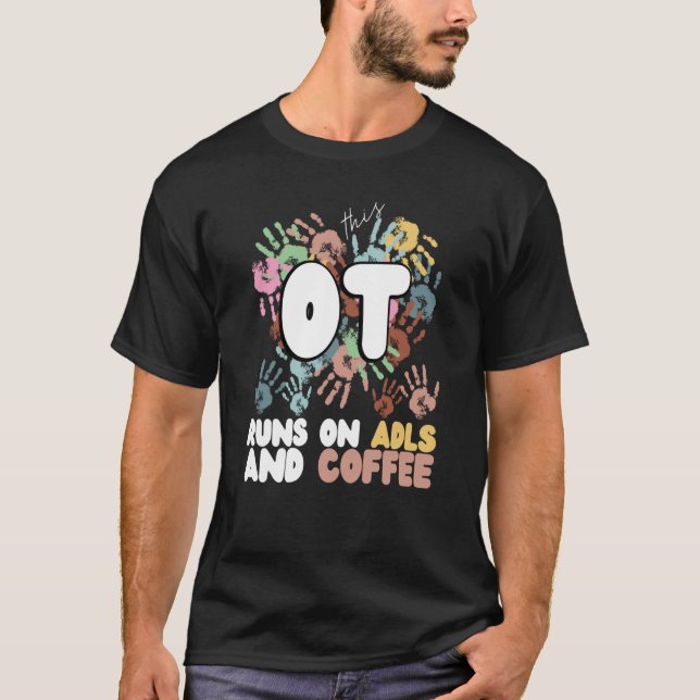 Camiseta La Terapia Ocupacional Funciona Con ADLs Y Bebida  (Anverso)