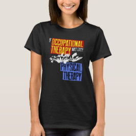 Camiseta La terapia ocupacional promueve una terapia ocupac