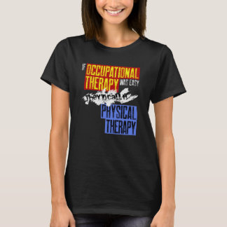 Camiseta La terapia ocupacional promueve una terapia ocupac